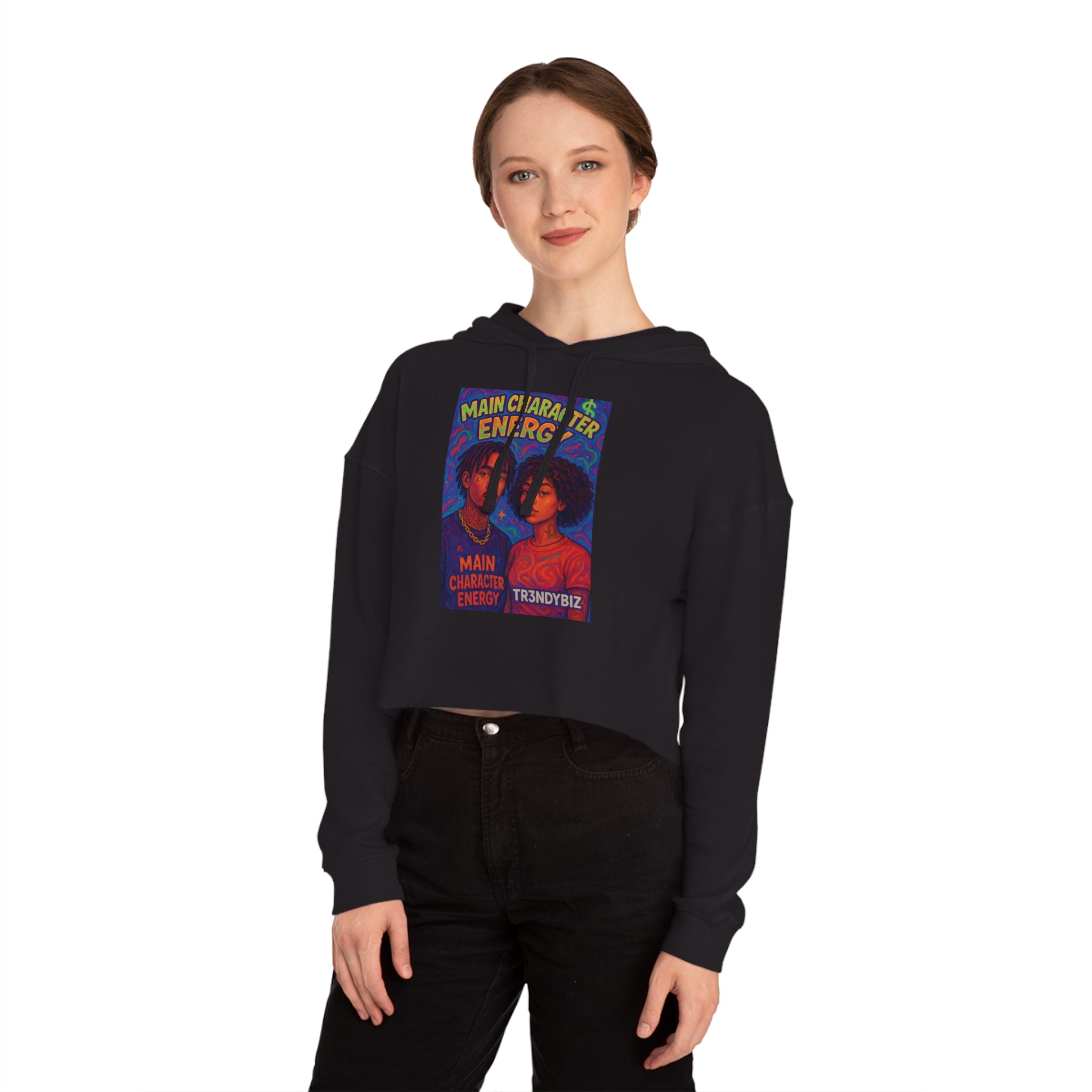 Tr3ndyBiz  "Main Character Energy" Graphic Women’s Cropped Hooded Sweatshirt