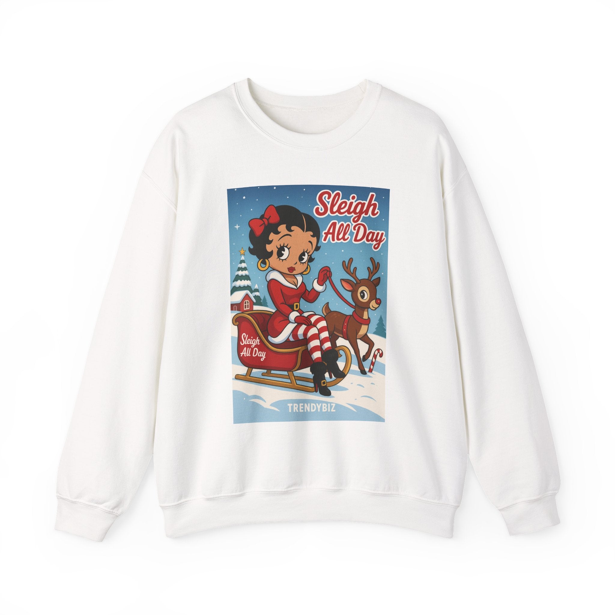 Tr3ndyBiz Sleigh All Day Betty Christmas  Sweatshirt