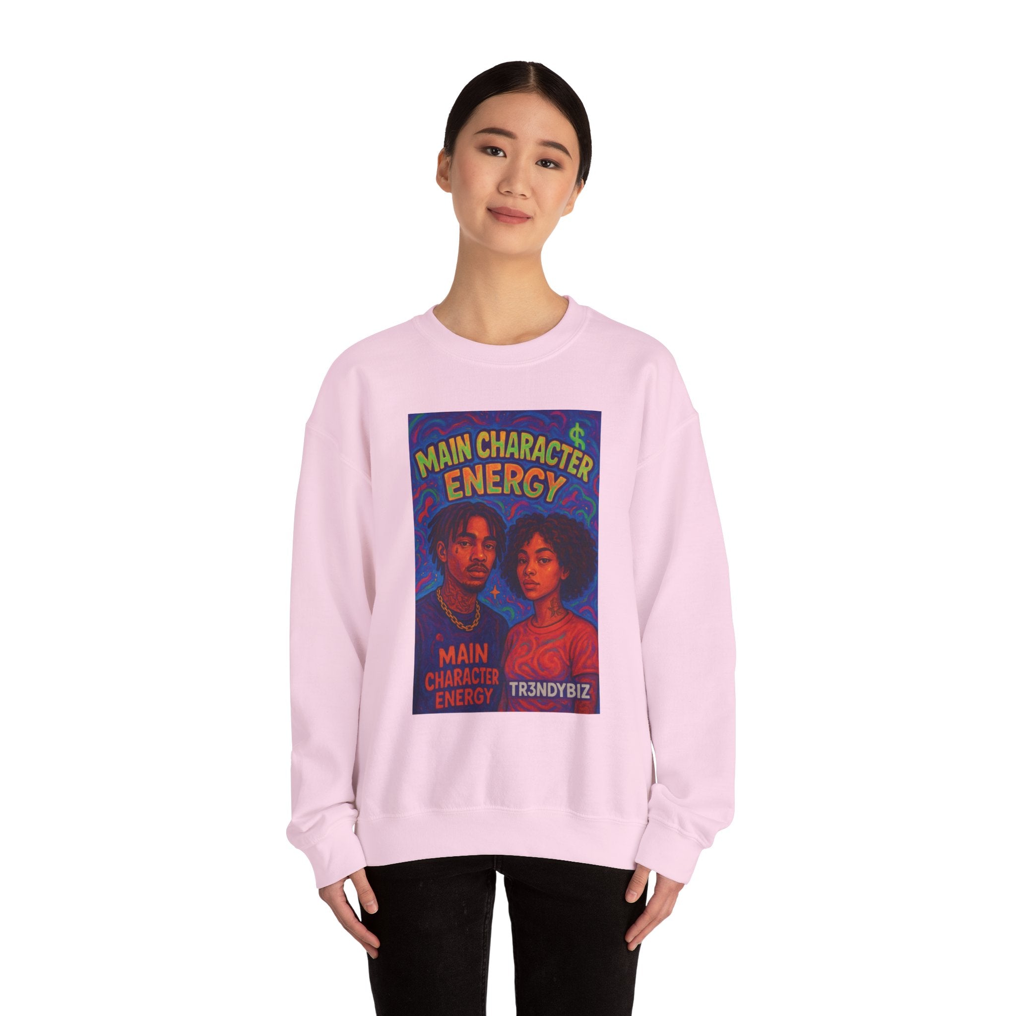 Tr3ndyBiz Main Character Energy Crewneck Sweatshirt