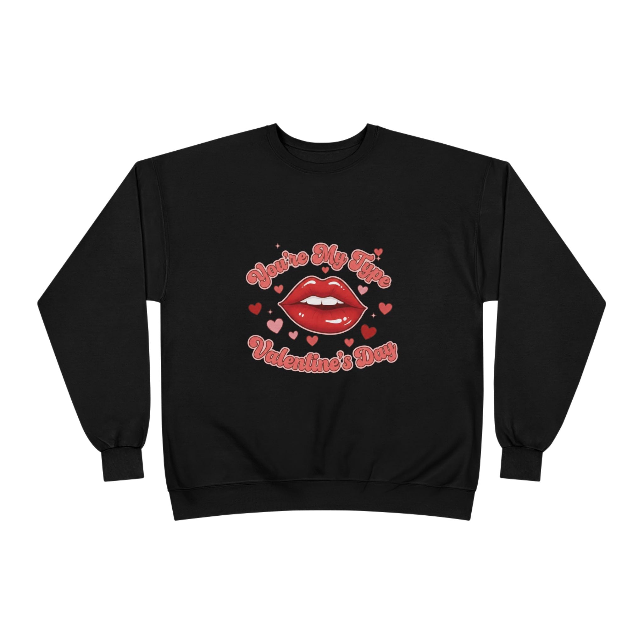 Tr3ndyBiz   Valentine’s Day Kiss Crewneck Sweatshirt – “You’re My Type” Lip Graphi
