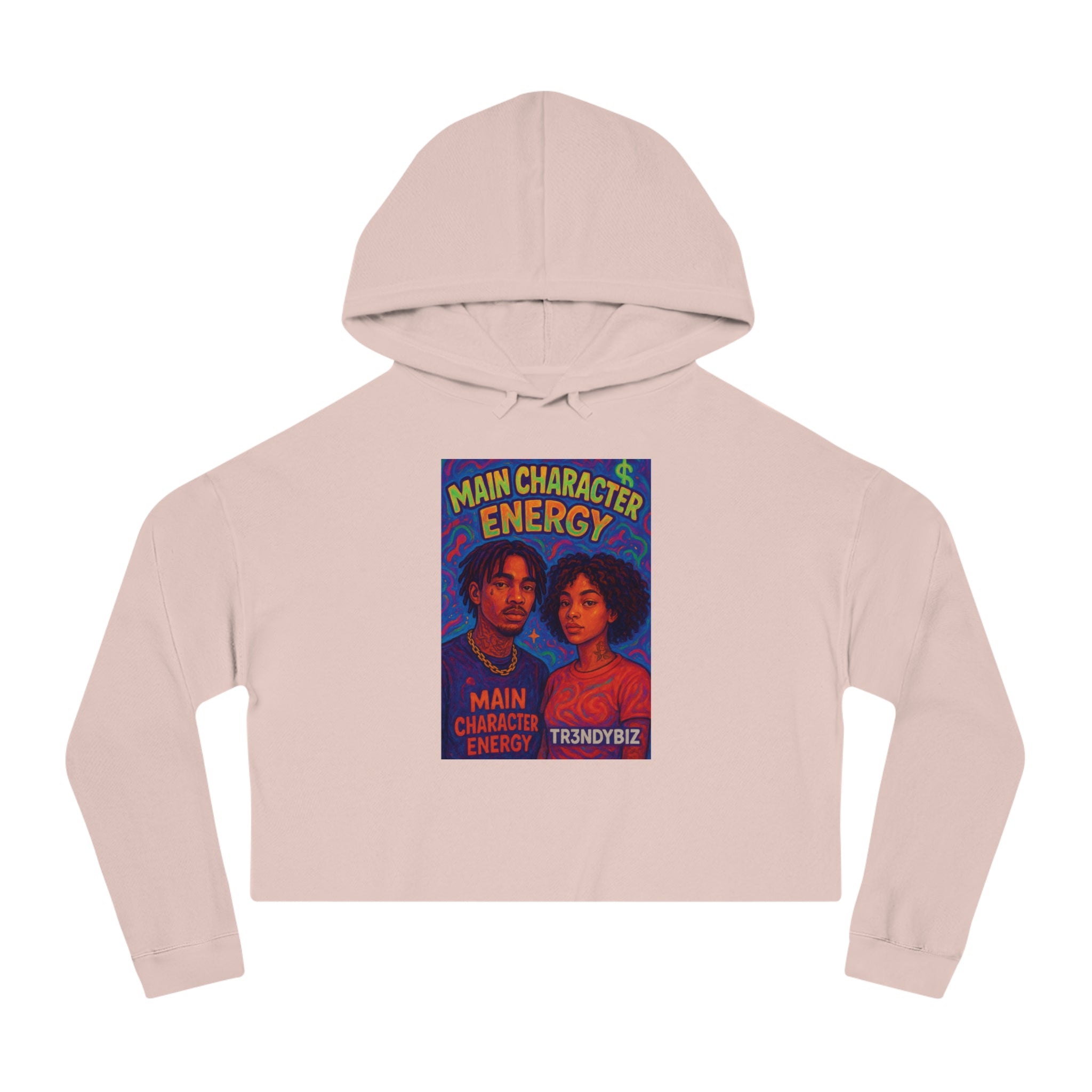 Tr3ndyBiz  "Main Character Energy" Graphic Women’s Cropped Hooded Sweatshirt