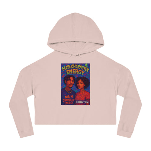 Tr3ndyBiz  "Main Character Energy" Graphic Women’s Cropped Hooded Sweatshirt