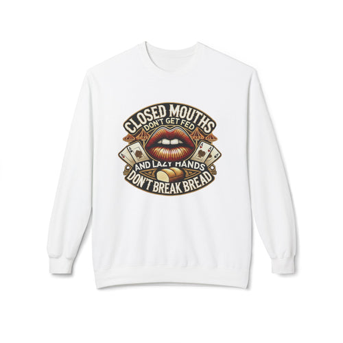 Crewneck Sweatshirt — "Closed Mouths Don't Get Fed" Vintage Poker Graphic